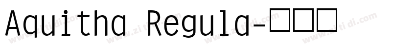 Aquitha Regula字体转换